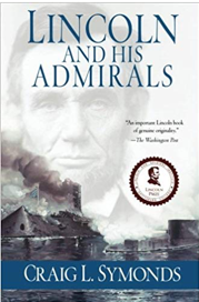 Lincoln and His Admirals, by Craig L. Symonds book cover Lincoln and His Admirals, by Craig L. Symonds book cover