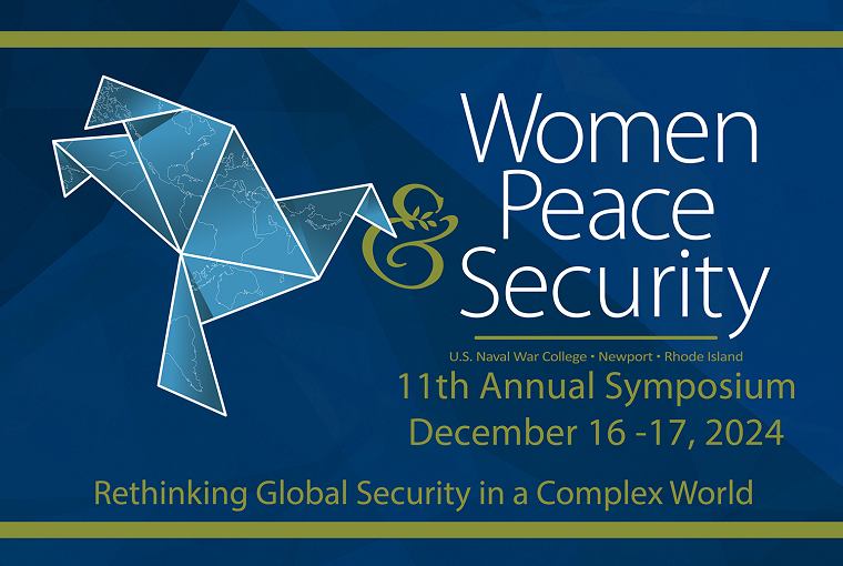 April 27, 2023 – U.S. Naval War College Hosts Women, Peace, and Security Symposium